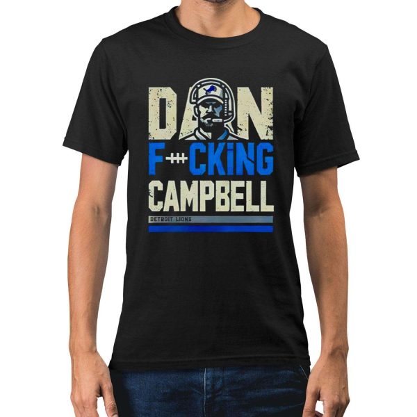 Lions Dan Fucking Campbell Coach Shirt