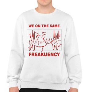 We On The Same Freakuency Shirt