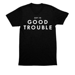 Olivia Julianna Get In Good Trouble Shirt
