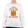 Cholula Its Getting Hot In There Shirt