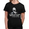 I Might Swerve Bend That Corner Woah Dr Martin Luther King Jr Shirt
