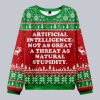 Artificial Intelligence Not As Great A Threat As Natural Stupidity Christmas Ugly Sweater 1