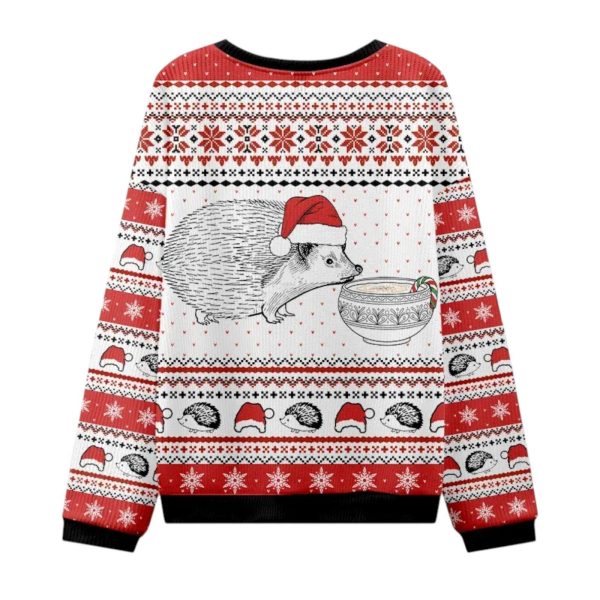 Hedgehog Why Dont You Just Share The Nog Christmas Ugly Sweater