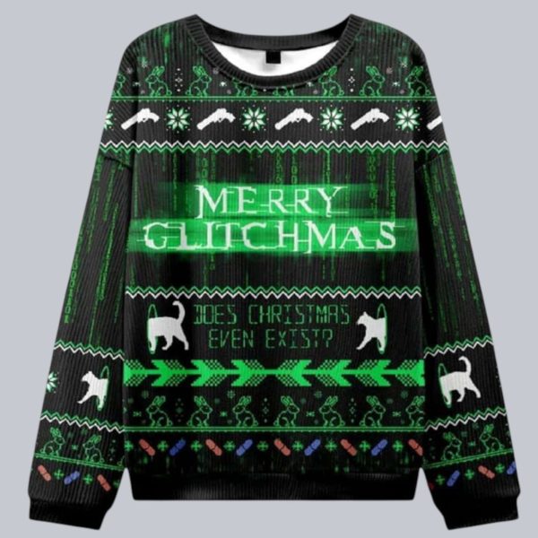 Merry Glitchmas Does Christmas Even Exist Matrix Ugly Christmas Sweater 1