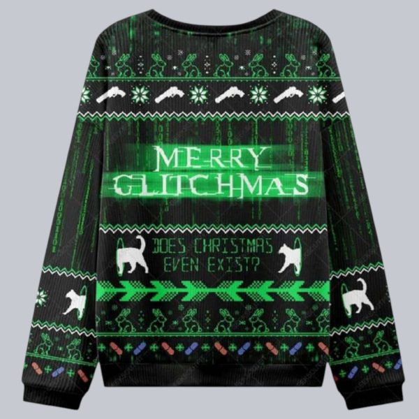 Merry Glitchmas Does Christmas Even Exist Matrix Ugly Christmas Sweater