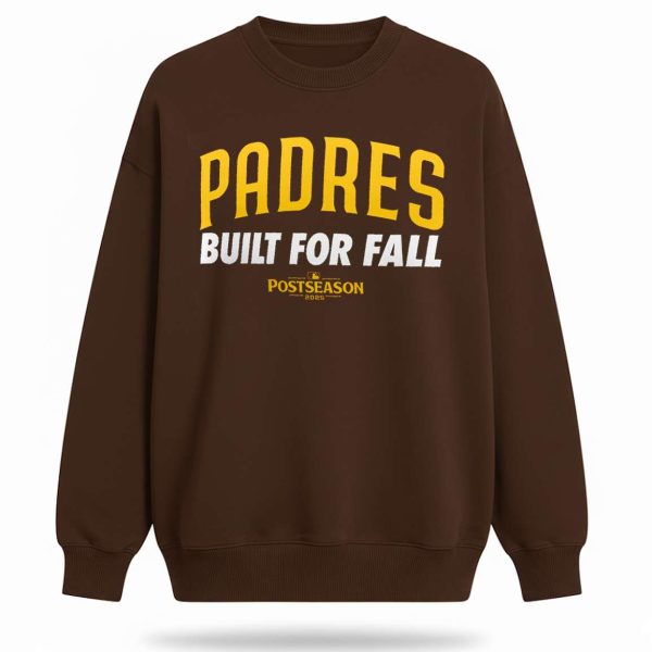 Padres Built For Fall Postseason 2025 Shirt