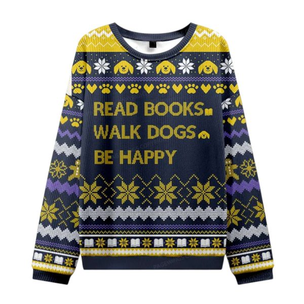 Read Books Walk Dogs Be Happy Christmas Ugly Sweater 2