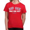 Red Sox Built For Fall Postseason 2025 Shirt