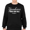 Yankees Built For Fall Postseason 2025 Shirt