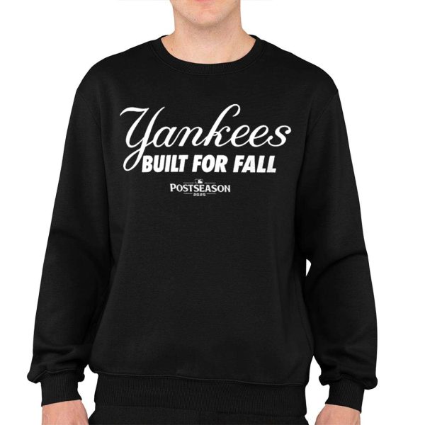 Yankees Built For Fall Postseason 2025 Shirt