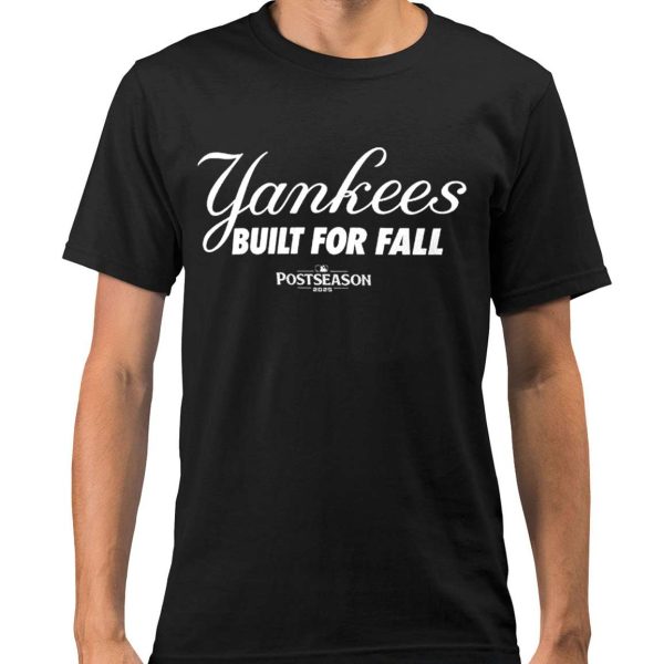 Yankees Built For Fall Postseason 2025 Shirt