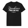 Yankees Built For Fall Postseason 2025 Shirt