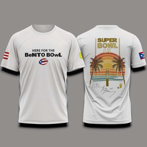 Bowl LX Here For The Benito Bowl 2025 2026 Shirt
