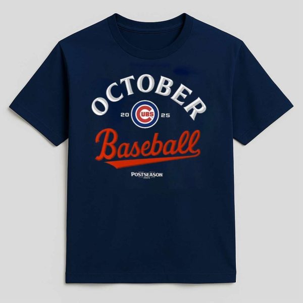 Cubs 2025 October Postseason Baseball Shirt
