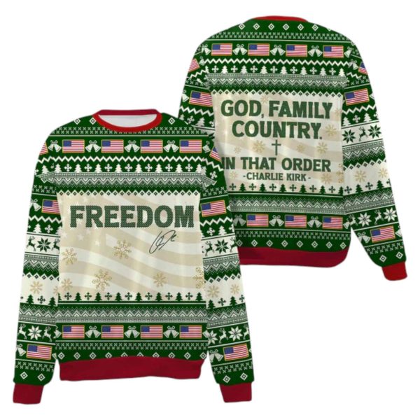 Freedom God Family Country In That Order Charlie Kirk Ugly Christmas Sweaterf