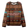 Guess Whos Not Coming Back Ugly Christmas Sweater