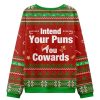 Intend Your Puns You Cowards Ugly Christmas Sweater