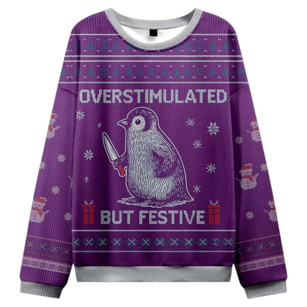 Penguin Overstimulated But Festive Christmas Ugly Sweater