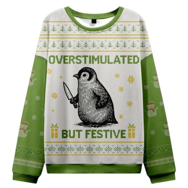 Penguin Overstimulated But Festive Christmas Ugly Sweater