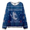 Penguin Overstimulated But Festive Christmas Ugly Sweater