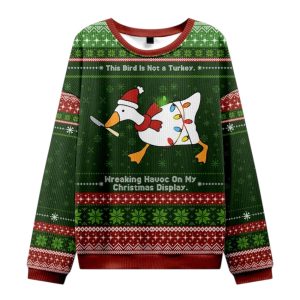 This Bird Is Not a Turkey Wreaking Havoc On My Christmas Display Christmas Ugly Sweater 1
