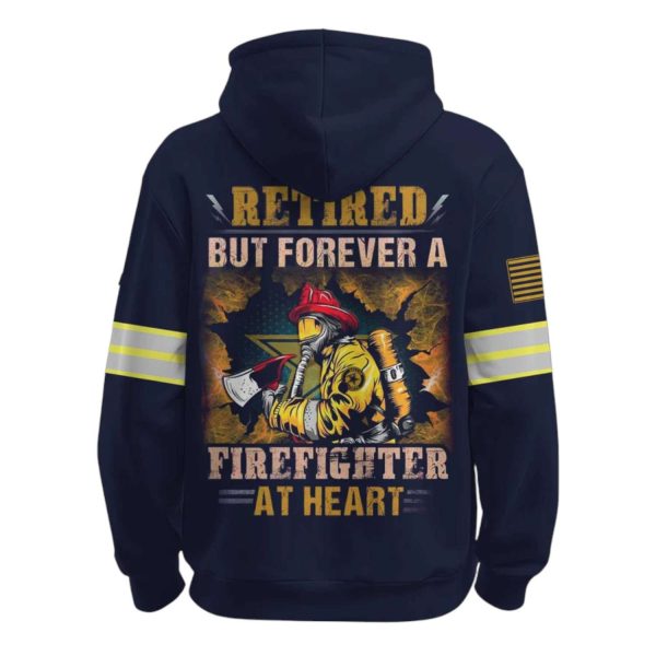 Raiders Retired But Forever A Firefighter At Heart 2025 Hoodie