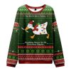 This Bird Is Not a Turkey Wreaking Havoc On My Christmas Display Christmas Ugly Sweater 1