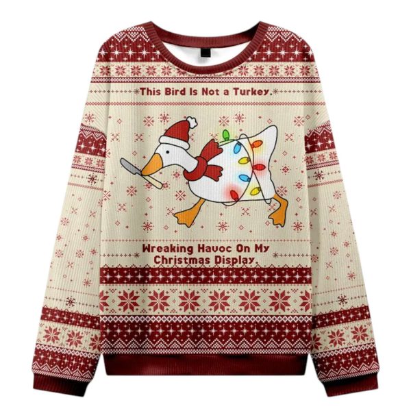 This Bird Is Not a Turkey Wreaking Havoc On My Christmas Display Christmas Ugly Sweater 4