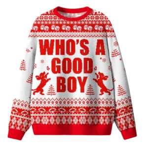 Whos A Good Boy Christmas Ugly Sweater 1